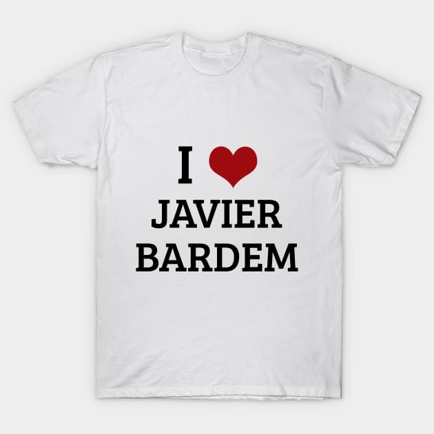 I Heart Javier Barden T-Shirt by planetary